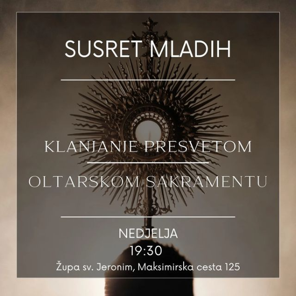 Susret mladih - Klanjanje Presvetom Oltarskom Sakramentu